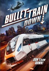 Bullet Train Down 2022