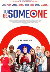 To Be Someone 2020