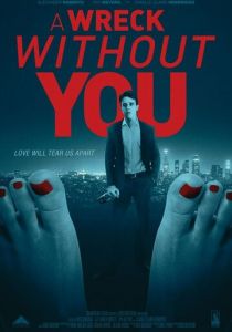 A Wreck Without You 2019