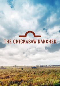 Montford: The Chickasaw Rancher 2021