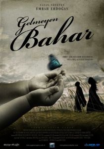 Gelmeyen Bahar 2013