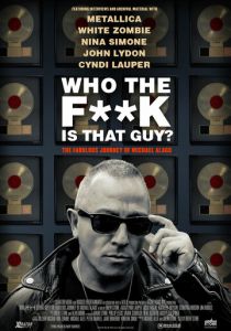 Who the Fuck is That Guy? The Fabulous Journey of Michael Alago 2017