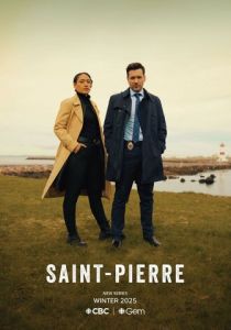 Сен-Пьер (2025) Сериал