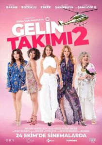 Gelin Takimi 2 (2025 Фильм)