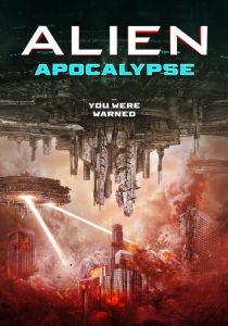 Инопланетный апокалипсис (2023 Фильм)