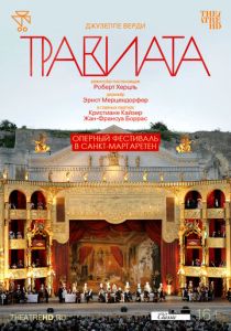 TheatreHD: Оперный фестиваль в Санкт-Маргаретен: Травиата (2008 Фильм)