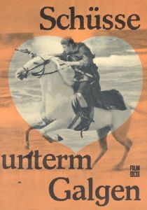 Выстрелы под виселицей (1968 Фильм)