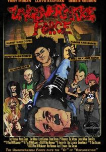 The Ungovernable Force (2015 Фильм)